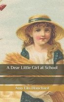 A Dear Little Girl at School