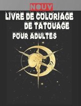 Livre de Coloriage de Tatouage Pour Adultes