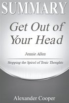 Self-Development Summaries - Summary of Get Out of Your Head