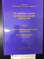 Die Jagdfliegerverbande Der Deutschen Luftwaffe 1934 Bis 1945