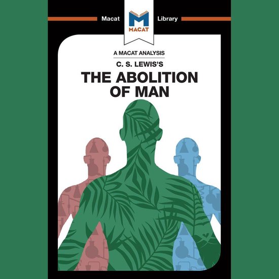 The Macat Analysis of C.S.Lewis's The Abolition of Man - cover