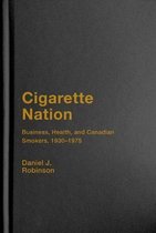 Intoxicating Histories2- Cigarette Nation