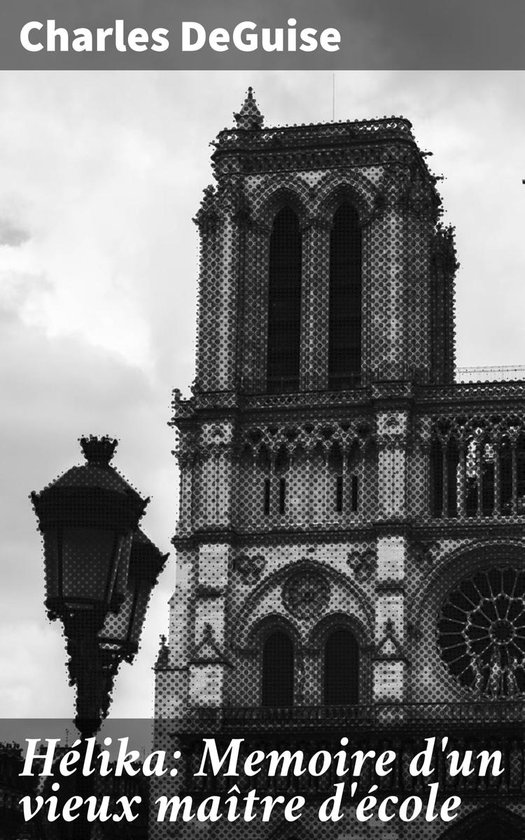 Hélika: Memoire d'un vieux maître d'école - cover