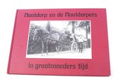 Nootdorp en de Nootdorpers in grootmoeders tijd ISBN9028831789