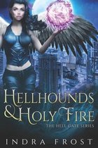 Hellhounds & Holy Fire
