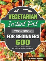 Vegetarian Instant Pot Cookbook for Beginners