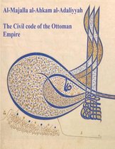 The Civil Code of the Ottoman Empire