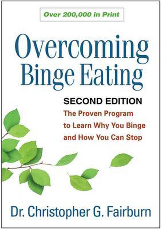 Boek cover Overcoming Binge Eating : The Proven Program to Learn Why You Binge and How You Can Stop van Christopher G. Fairburn (Paperback)