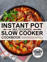 Instant Pot Multicooker Slow Cooker Cookbook