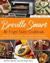 Breville Smart Air Fryer Oven Cookbook