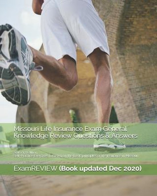 Missouri Life Insurance Exam General Knowledge Review Questions