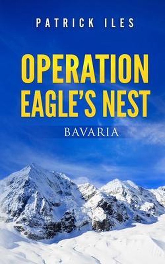 Operation Eagle's Nest - cover