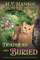 The English Cottage Garden Mysteries- Deadhead and Buried (LARGE PRINT)