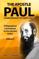 The Apostle Paul, A Bondservant Of Christ Jesus