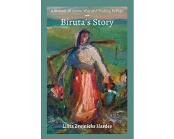 A Memoir of Home, War, and Finding Refuge - Biruta's Story