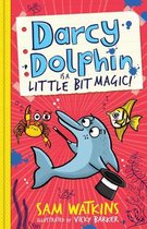 Darcy Dolphin is a Little Bit Magic! (Darcy Dolphin)