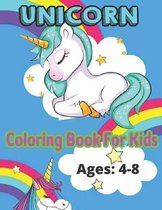 Unicorn Coloring Book For Kids Ages: 4-8