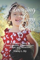 Amazing Livvy Grace
