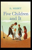 Five Children and It Illustrated