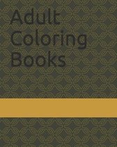 Adult Coloring Books: Coloring Book For Adults