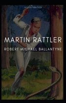 Martin Rattler Illustrated