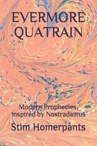 Evermore Quatrain