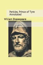 Pericles, Prince of Tyre Annotated