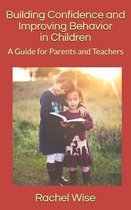 Building Confidence and Improving Behavior in Children