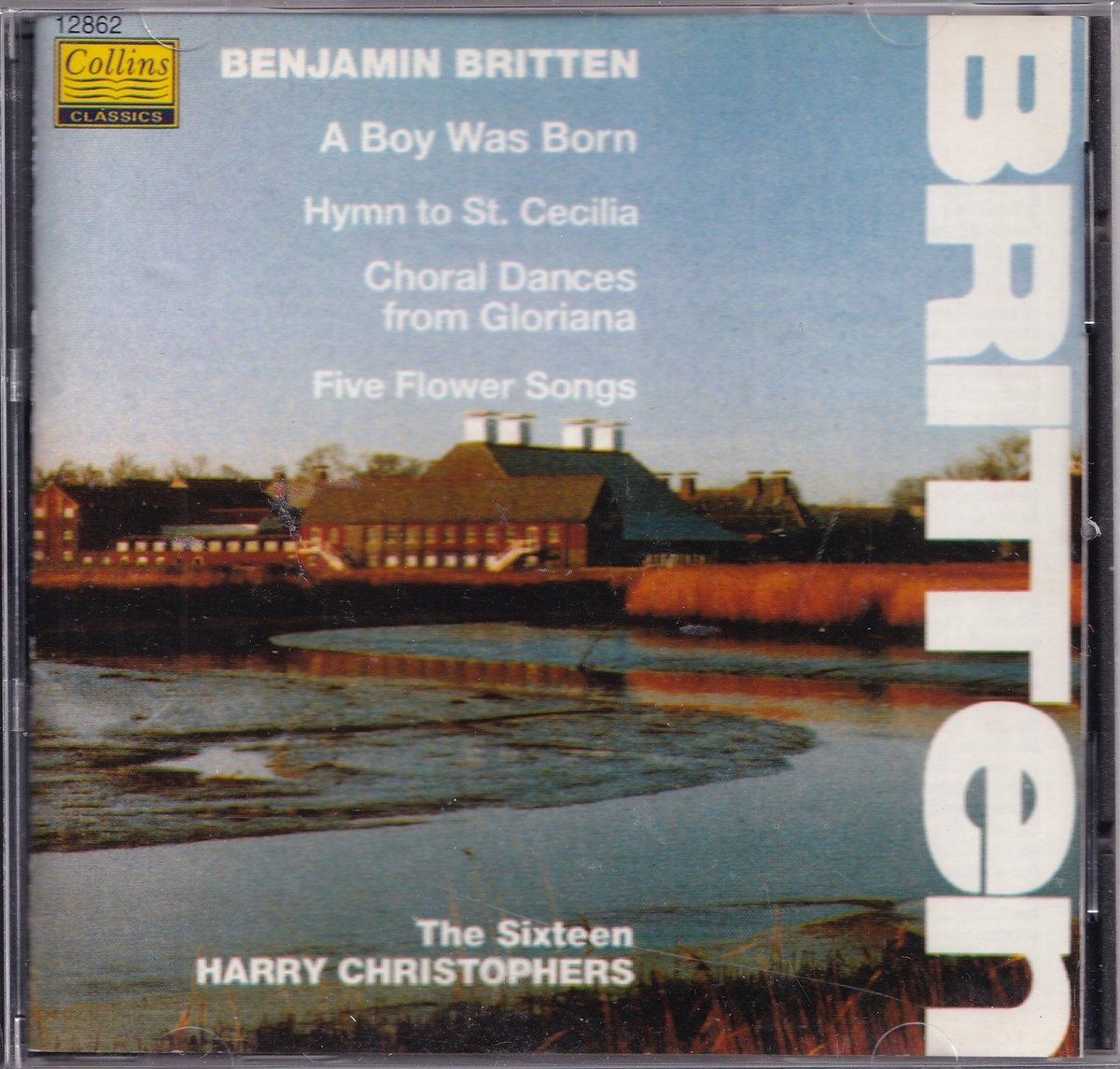 Britten Choral Music - The Sixteen o.l.v. Harry Christophers.