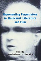 Representing Perpetrators in Holocaust Literature and Film