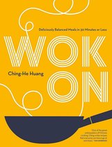 Wok On Deliciously balanced Asian meals in 30 minutes or less