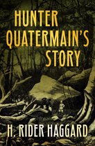 Allan Quatermain - Hunter Quatermain's Story