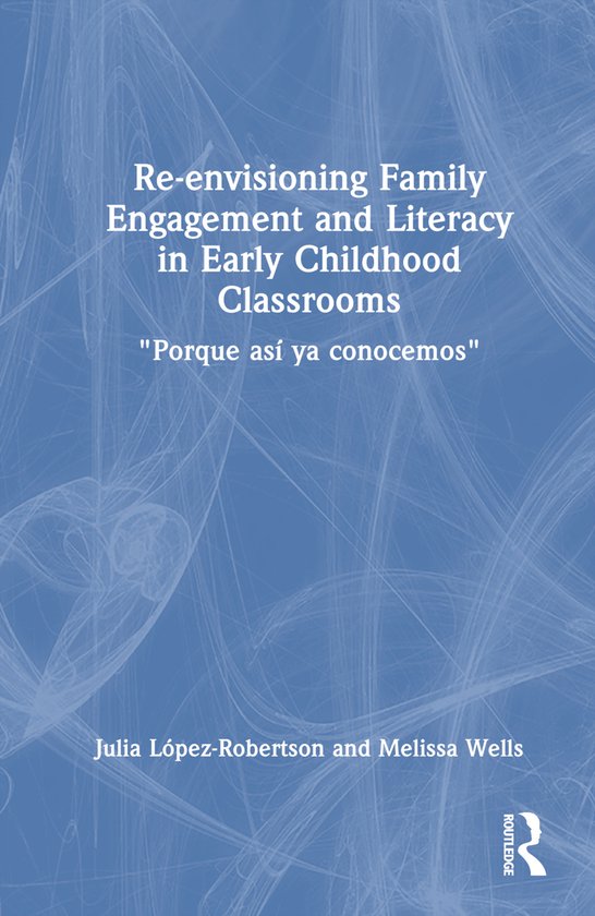 Re-envisioning Family Engagement and Literacy in Early Child ... - cover