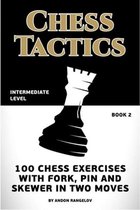How to Play Chess for no Dummies Book 1 - Chess Tactics