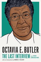 The Last Interview Series - Octavia E. Butler: The Last Interview
