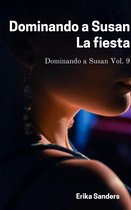 Dominando a Susan 9 - Dominando a Susan. La Fiesta