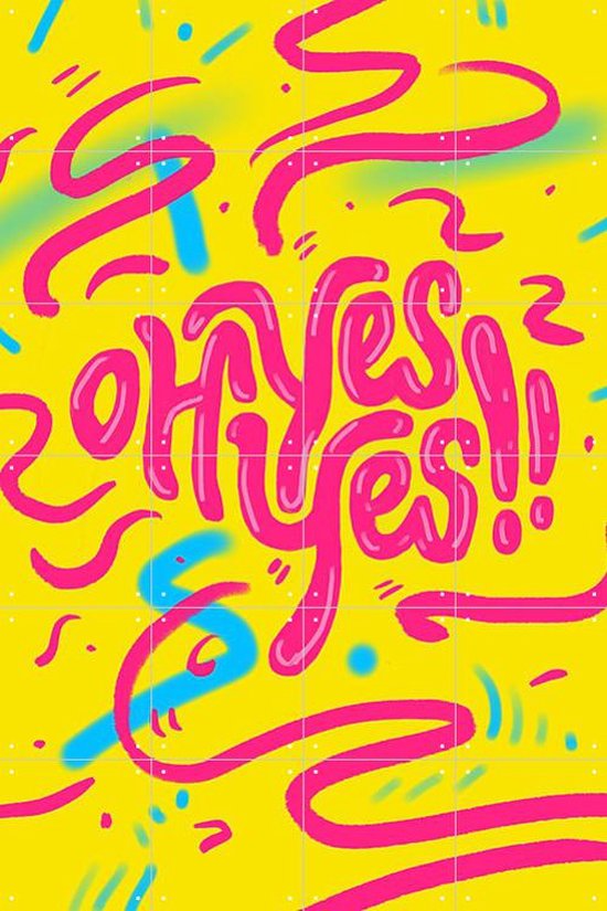 IXXI Oh Yes Oh Yes - Wanddecoratie - Typografie en quotes - 80 x 120 cm