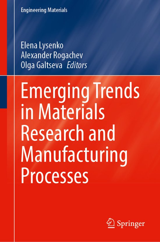 Engineering Materials Emerging Trends in Materials Research and