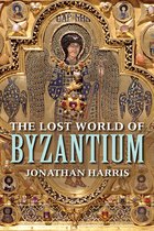 Lost World Of Byzantium
