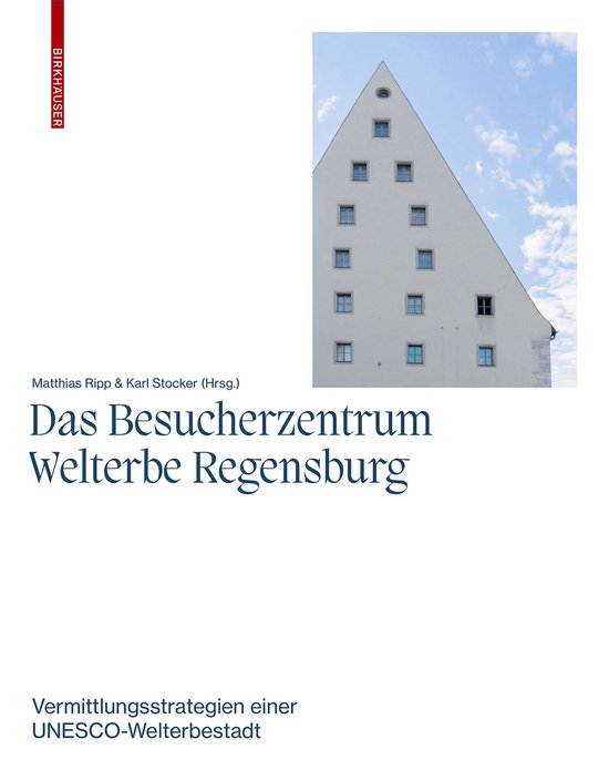 Das Besucherzentrum Welterbe Regensburg - cover
