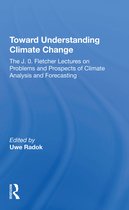 Toward Understanding Climate Change