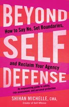 Beyond Self Defense