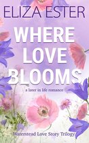 Waterstead Love Story Trilogy 1 - Where Love Blooms