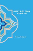 Greetings from Morocco