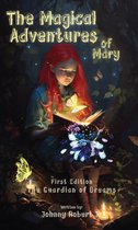 The Magical Adventures Of Mary