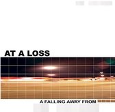 At A Loss - A Falling Away From (CD)