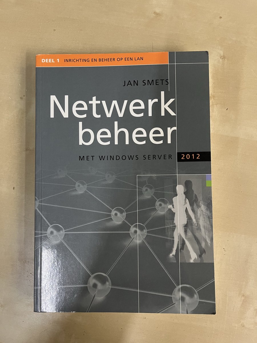 Netwerkbeheer met Windows server 2012 | 9789057522208 | Jan Smets | Boeken  | bol.com