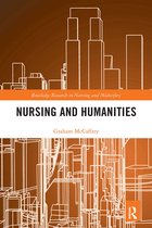 Routledge Research in Nursing and Midwifery- Nursing and Humanities