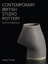 Ceramics- Contemporary British Studio Pottery