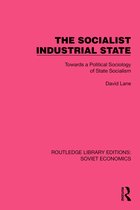 Routledge Library Editions: Soviet Economics-The Socialist Industrial State
